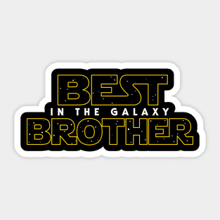 Best Brother in the Galaxy v2 Sticker